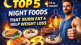 Top 5 night food that burnt your fat & weight loss 