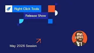 Right Click Tools Release Show | May 2026