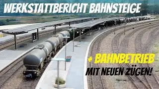 H0 Modellbahn, Fahrbetrieb mit neuen Z&uuml;gen und ein Bericht aus der Werkstatt mit dem neuen Bahnsteig