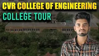 CVR COLLEGE OF ENGINEERING Campus Tour | CVR College Tour | CVR tour | Eamcet college