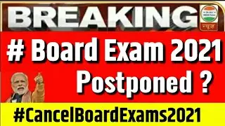 Board Exam 2021 News Today ? Kya board exam cancel ho gye, Cbse latest news cancel board exams 2021