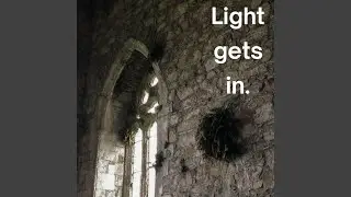 Light Gets In