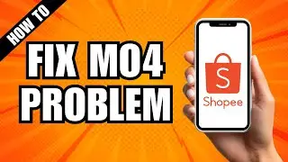Как исправить проблему с Shopee M04
