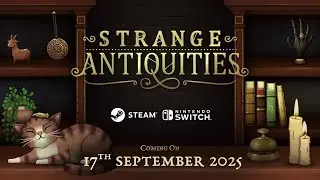 Strange Antiquities - Date Announcement Trailer