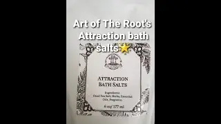 Art of The Root's Attraction bath salts review!🌟