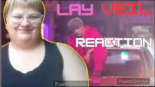Lay - Veil mv + Dance practice REACTION 🐻