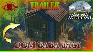 DOM BABA JAGI w Going Medieval🤯Trailer cz.1 Pierwszy Etap BUDOWY !!!