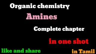 Amines complete chapter in one shot