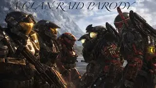 A Clan Raid Parody: A Halo Reach Machinima