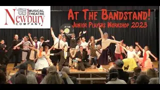 Newbury Musical Theatre - At the Bandstand Junior Workshop 2023