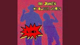 Luck (feat. Oliver Jones)