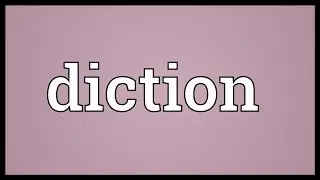 Diction Meaning