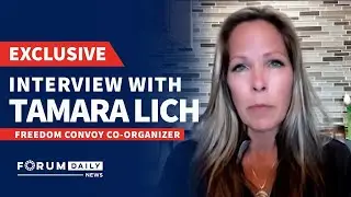 Exclusive Interview with Tamara Lich: Freedom Convoy Co-Organizer