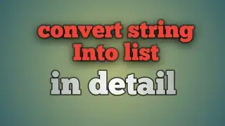 Convert string into list in python.😘