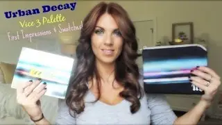 ❤ Urban Decay Vice 3: первые впечатления и образцы ❤