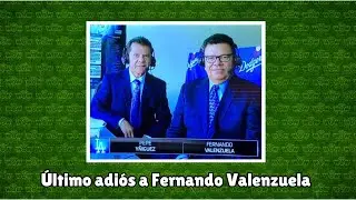 Último adiós a Fernando Valenzuela... Con Pepe Yñiguez, voz en español de los Dodgers