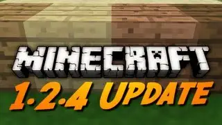 Minecraft: обновление 1.2.4 &mdash; новые деревянные доски, функции чата и многое другое!