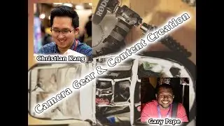 Camera gear for beginner content creators with Christian Kang and Gary Pope
