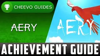 Aery - Achievement Guide - 100% All Feathers (Xbox One)