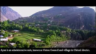 Beautiful Ayun Valley Chitral,Pakistan