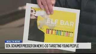 Sen. Schumer presser on new e-cigarette targeting young people