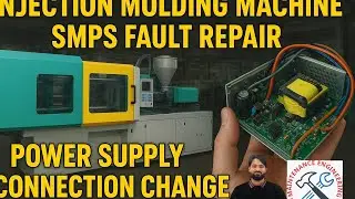 Injection Molding Machine SMPS Fault Repair | Power Supply Connection Change #molding #injectionmold