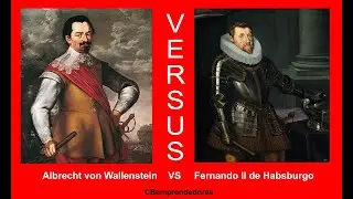 📒 Albrecht von Wallenstein vs Fernando II de Habsburgo  - Los pasajes de la historia