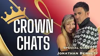 Crown Chats 👑 Jonathan Bennett