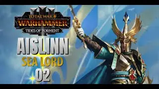 SURGE OF THE MISTWALKER! Total War: Warhammer 3 &mdash;Sea Lord Aislinn Campaign | Tides of Torment #2