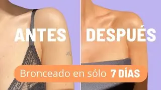 BRONCEA tu piel en s&oacute;lo 7 D&Iacute;AS de forma SALUDABLE 🍫