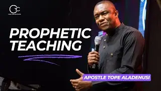 The Prophetic Teaching 1: Battle for Your Destiny by Apostle Tope Aladenusi