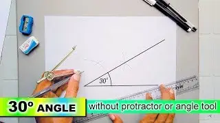 how to draw 30 degree angle without protractor or angle tool with compass