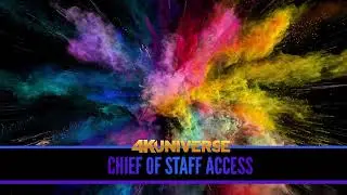 4KUniverse Chief of Staff Access