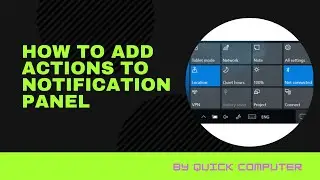 How to add actions to notification panel | More icons in notification panel | By Quick Computer