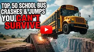 School Bus Crash Compilation &ndash; Top 50 BeamNG Drive Yellow Bus Jumps