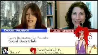 Laura Rubinstein, SocialBuzzClub.com (Social Web Cafe Interviews)