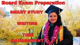 Board Exam Preparation: Complete Strategy for Smart Study, Writing, Time Management  Class 10 & 12