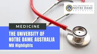 Studying Medicine at The University of Notre Dame Australia: MD Highlights