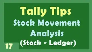 Movement Analysis Report (Stock Wise - Ledger Wise - Group Wise) Report in Tally