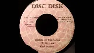 KEITH HUDSON - Healing Of The Nation [1982]