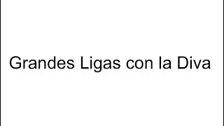 Grandes Ligas con la Diva by &ldquo;Loancarlos Ayala&rdquo; from Loyal Kingdom Records