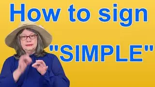 Как писать жесты SIMPLE &mdash; Слово дня на ASL &mdash; Слово 39