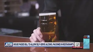House passes bill to allow self-serve alcohol machines in restaurants