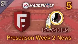 Madden 19 Franchise Mode - Washington Redskins - Preseason Week 2 News