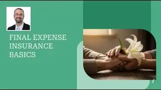 Final Expense Insurance Basics | One stop shop for all your isnurance needs