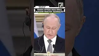 Russian President Putin offers India small nuclear reactor technology during his 2-day state visit