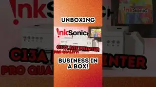 Unboxing the New InkSonic C13A DTF Printer to Start Your Side Hustle!