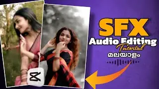SFX REELS AUDIO EDITING TUTORIAL MALAYALAM /SFX REELS EDITING/CAPCUT