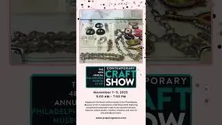 Philadelphia Museum of Art Contemporary Craft Show
