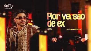 Jack Sotto - Pior Vers&atilde;o de Ex (Sotto Na Zona Habit&aacute;vel) | HITLAB
